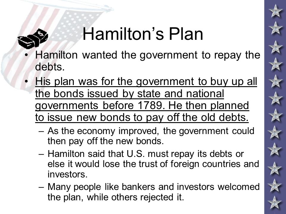 Hamilton wanted to pay for his debt plan online by